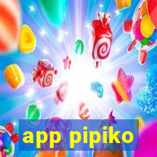 app pipiko